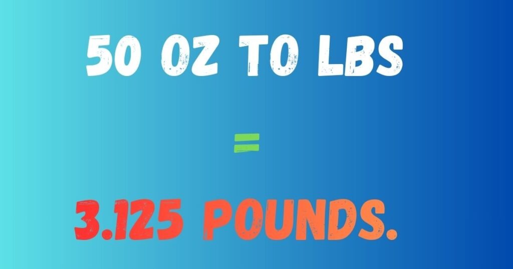 50 Oz To lbs