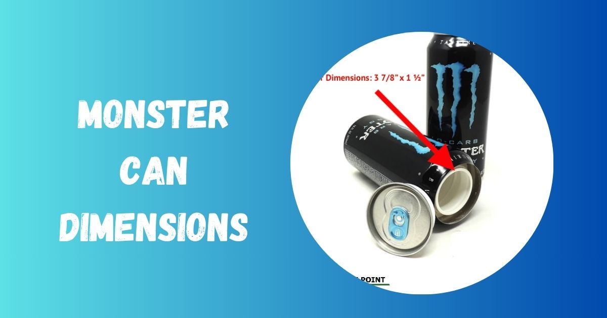Monster Can Dimensions