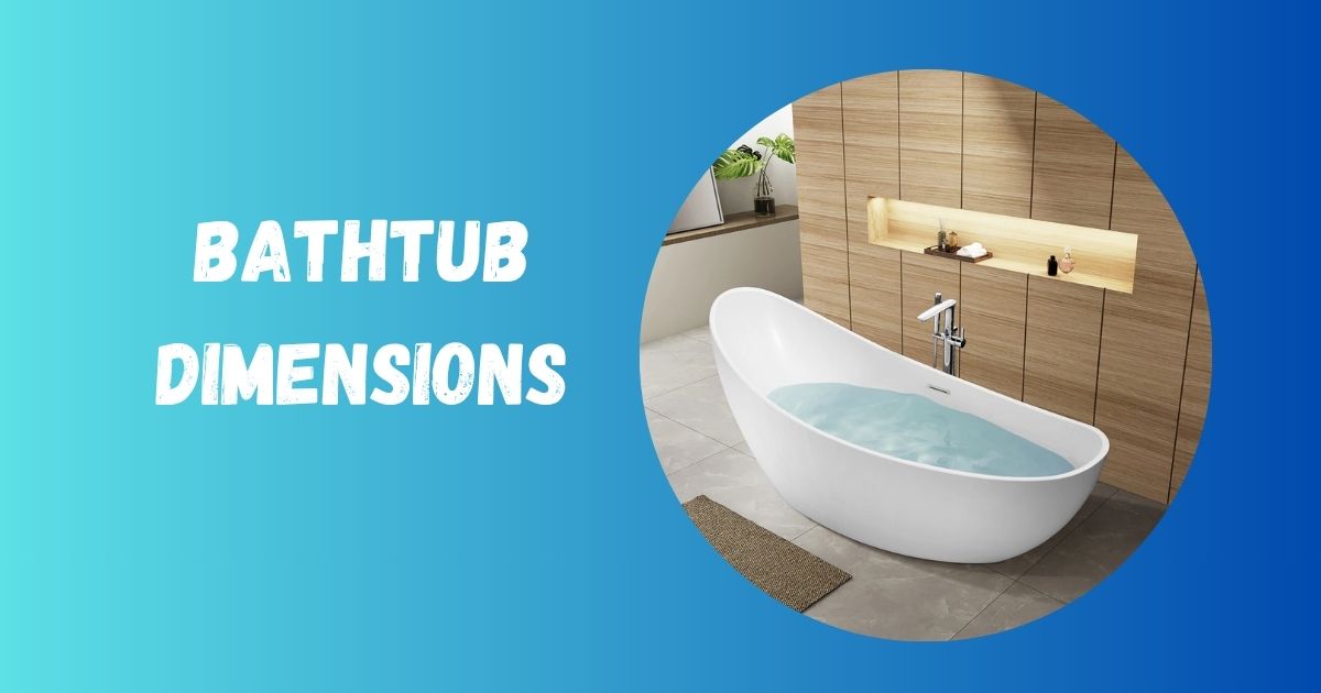 Bathtub Dimensions