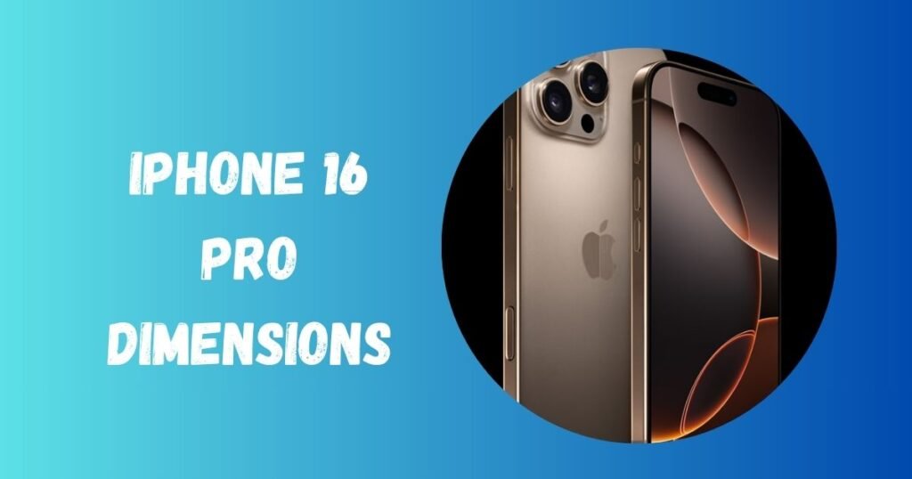 iphone 16 pro dimensions
