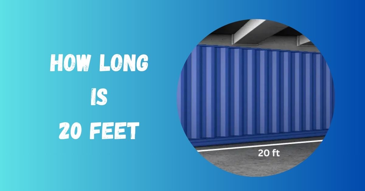 how Long Is 20 Feet
