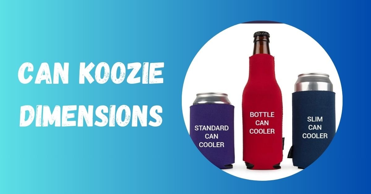 Can Koozie Dimensions